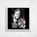Like Your Face - Posters & Prints