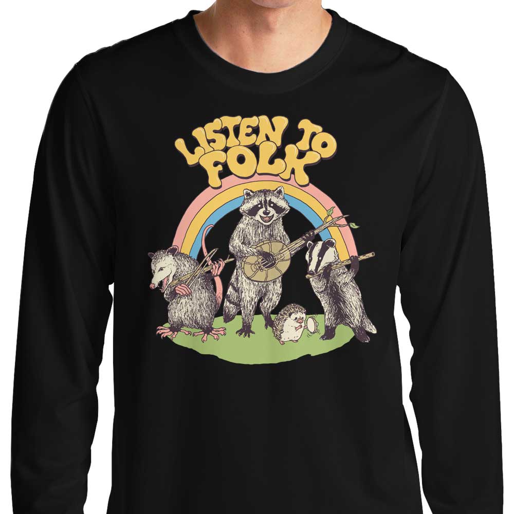 Listen to Folk - Long Sleeve T-Shirt