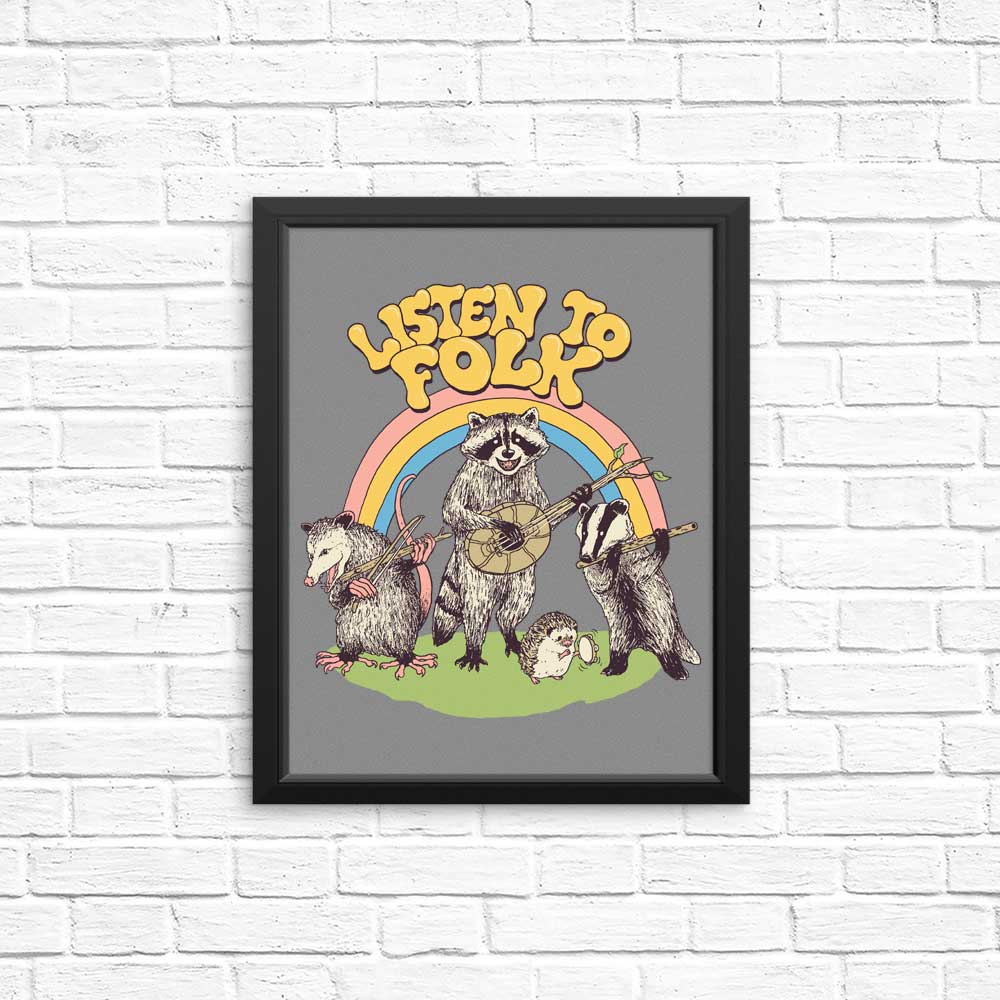 Listen to Folk - Posters & Prints