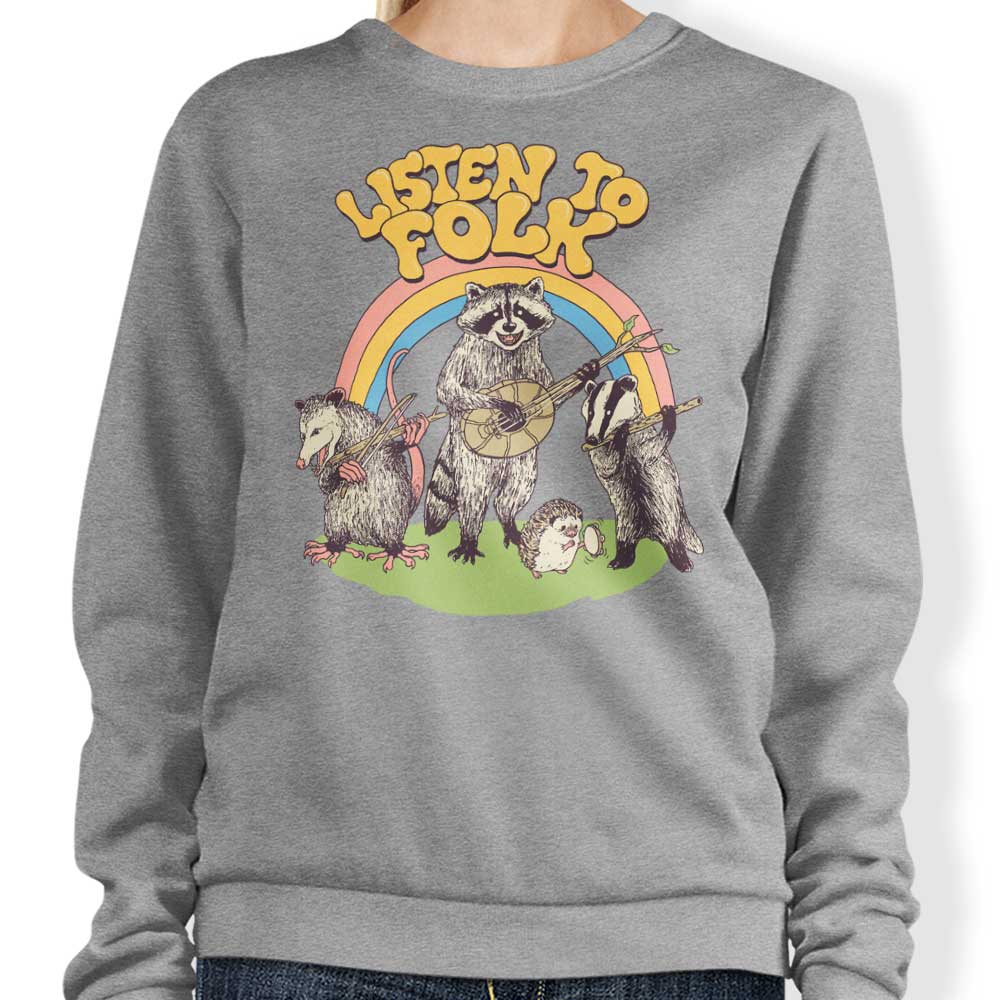 Listen to Folk - Sweatshirt