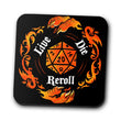Live Die Reroll - Coasters