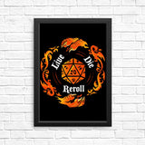 Live Die Reroll - Posters & Prints