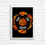 Live Die Reroll - Posters & Prints
