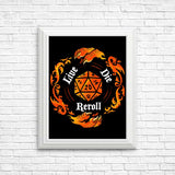 Live Die Reroll - Posters & Prints