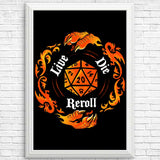 Live Die Reroll - Posters & Prints