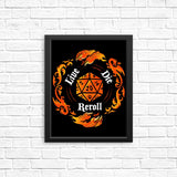Live Die Reroll - Posters & Prints