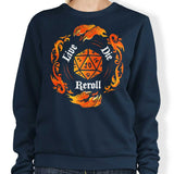 Live Die Reroll - Sweatshirt