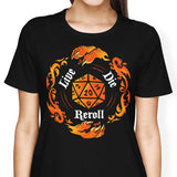 Live Die Reroll - Women's Apparel