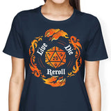 Live Die Reroll - Women's Apparel