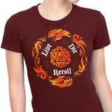 Live Die Reroll - Women's Apparel