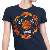 Live Die Reroll - Women's Apparel