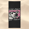 Live Fast, Eat Trash - Towel
