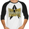 Live Long - 3/4 Sleeve Raglan T-Shirt