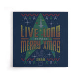 Live Long Ugly Sweater - Canvas Print