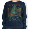 Live Long Ugly Sweater - Sweatshirt