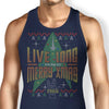 Live Long Ugly Sweater - Tank Top