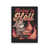 Living in Hell - Canvas Print