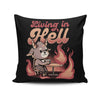 Living in Hell - Throw Pillow