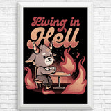 Living in Hell - Posters & Prints