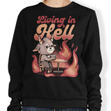 Living in Hell - Sweatshirt