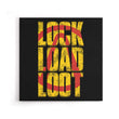 Lock Load Loot - Canvas Print