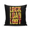 Lock Load Loot - Throw Pillow