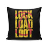 Lock Load Loot - Throw Pillow