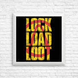 Lock Load Loot - Posters & Prints