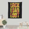 Lock Load Loot - Wall Tapestry