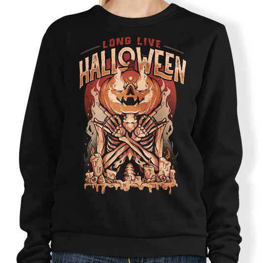 Long Live Halloween - Sweatshirt