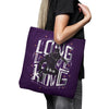 Long Live the King - Tote Bag