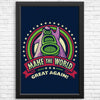 Make the World Great Again - Posters & Prints