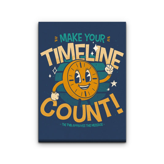 Make Your Timeline Count - Canvas Print