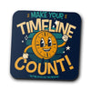 Make Your Timeline Count - Coasters