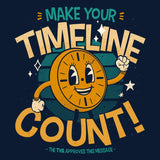 Make Your Timeline Count - Long Sleeve T-Shirt