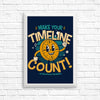 Make Your Timeline Count - Posters & Prints