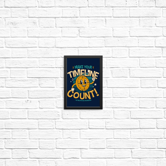 Make Your Timeline Count - Posters & Prints