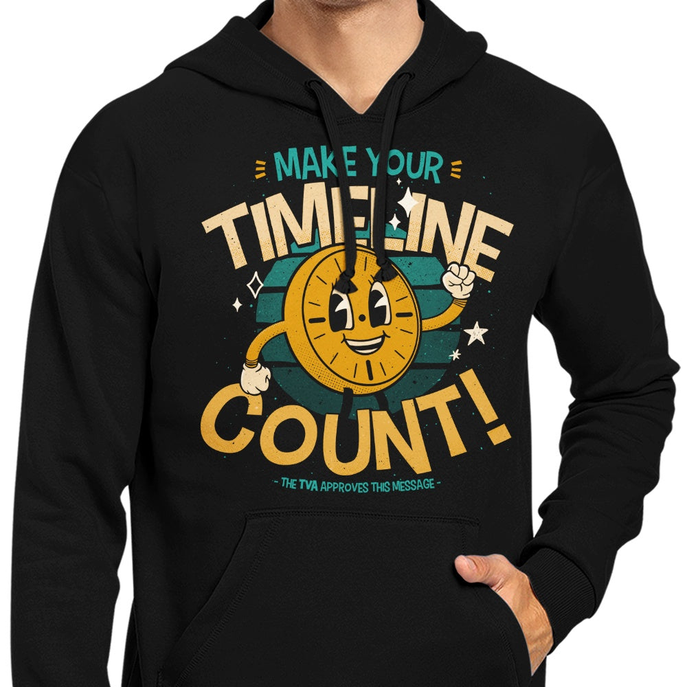 Make Your Timeline Count - Hoodie