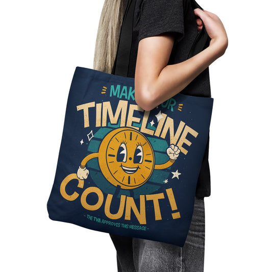 Make Your Timeline Count - Tote Bag