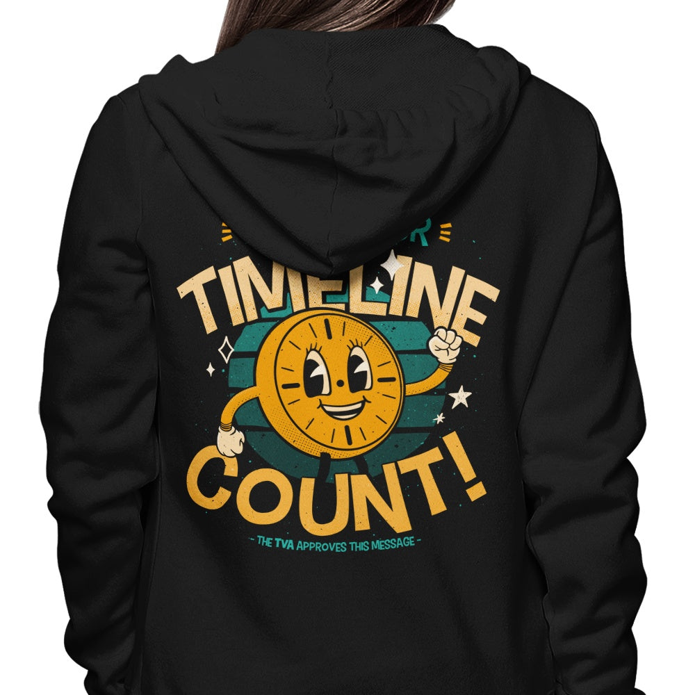 Make Your Timeline Count - Hoodie