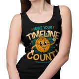 Make Your Timeline Count - Tank Top