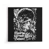 Man Turned Beast - Canvas Print