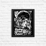 Man Turned Beast - Posters & Prints