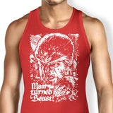 Man Turned Beast - Tank Top