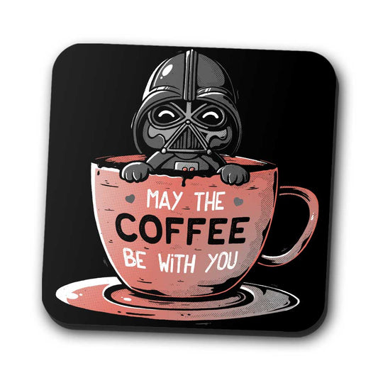 May the Coffee Be With You - Coasters