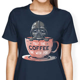 May the Coffee Be With You - Women's Apparel