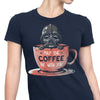 May the Coffee Be With You - Women's Apparel