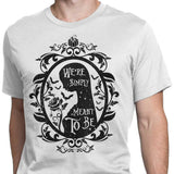 Meant to Be - Men's Apparel