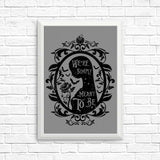 Meant to Be - Posters & Prints