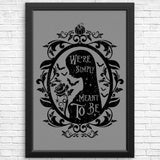 Meant to Be - Posters & Prints